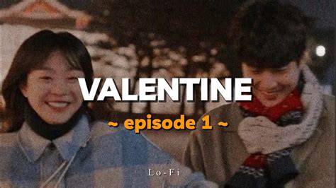 Valentine: Episode 1 .